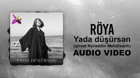 Röya - Yada düşürsən (qiraət Nurəddin Mehdixanlı) Audio Video