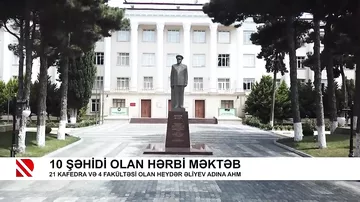 10 şəhidi olan hərbi məktəb