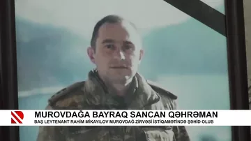 Murovdağa bayraq sancan qəhrəman