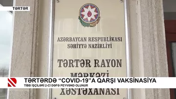Tərtərdə “COVID-19”a qarşı vaksinasiya