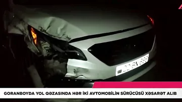 Goranboyda yol qəzasında hər iki avtomobilin sürücüsü xəsarət alıb
