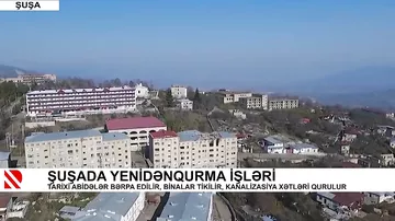 Şuşada yenidənqurma işləri