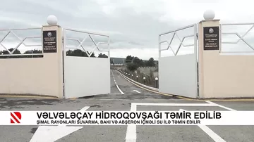 Vəlvələçay hidroqovşağı təmir edilib
