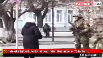 Ukraynalı qadından rus əsgərinə üsyan: "Silah, sursatınızı atıb gedin"