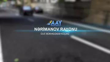 Nərimanov rayonu Ülvi Bünyadzadə küçəsində aparılan təmir işləri yekunlaşıb