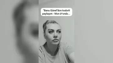 "Banu"nun Günelindən kədərli paylaşım: "Mən öləndə..."