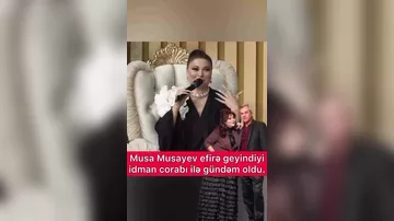 Musanın corabları gündəmdə
