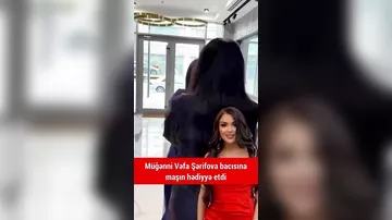 Vəfa Şərifova bacısına 30 minlik maşın hədiyyə etdi
