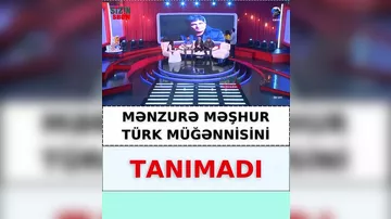 Mənzurə Musayeva daha bir türkiyəli müğənnini TANIMADI