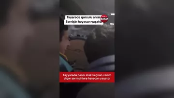 Təyyarədə panik atak keçirən xanım sərnişinlər arasında gərginlik yaratdı