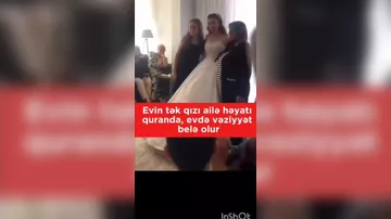 Evin tək qızının TOYU - kişilər "yas qurdular"