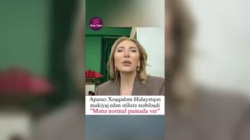 Xoşqədəm stilistə ƏSƏBİLƏŞDİ