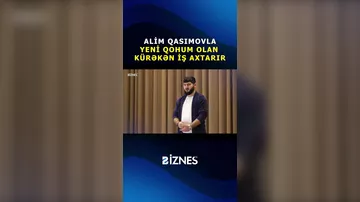 Alim Qasımovla qohum olan kürəkən iş axtarır