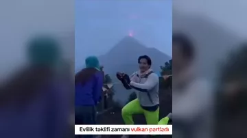 Evlilik təklifi zamanı vulkan PARTLADI