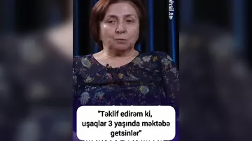 “Təklif edirəm ki, uşaqlar 3 yaşında məktəbə getsinlər”