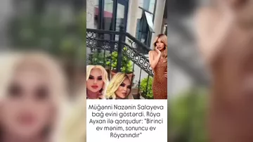 Nazənin Salayeva bağ evini göstərdi