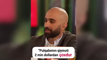 "Pulqanımın qiyməti 2 min dollardan çoxdur"