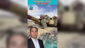 Əməkdar artist tank SÜRDÜ