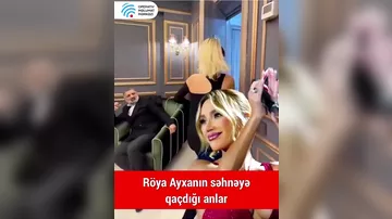 Röya Ayxan səhnəyə belə qaçdı