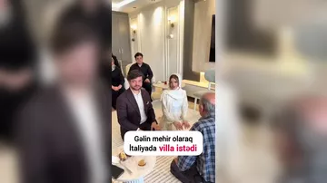 Kəbin zamanı gəlin məhr olaraq ərindən İtaliyada VİLLA İSTƏDİ