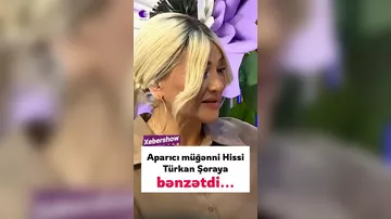 "Gözlərim Türkan Şoraya BƏNZƏDİLİR"