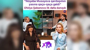 Ofelya Nüşabə barədə görün nə dedi