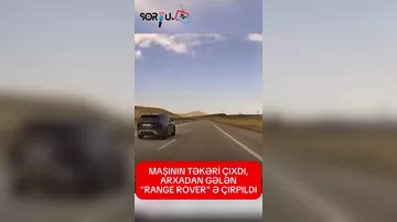 Avtomobilin yolun ortasında qalan təkəri ona məxsus “Range Rover”ə dəyib