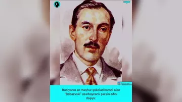 Dünya şöhrətli “Babayevski” brendi əslən azərbaycanlının adını daşıyıy