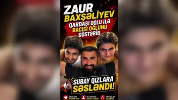 Zaur Baxşəliyev qardaşı oğlu ilə bacısı oğlunu göstərib, subay qızlara səsləndi