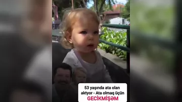 Ata olmaq  üçün gecikmişəm