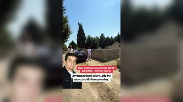 Elçin Cəlilovun məzarından yayılan görüntülər müzakirələr yaratdı