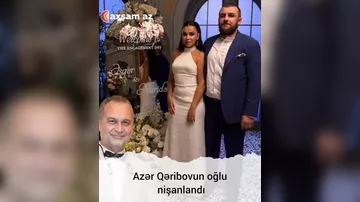 Azər Qəribovun oğlu nişanlandı