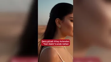Afaq Aslan “Sarı Gəlin”i ərəb dilində səsləndirib