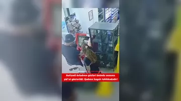 Marketdə dəhşətli şiddət: Üç uşaq anası gözləri qarşısında döyüldü, həyatı təhlükədədir