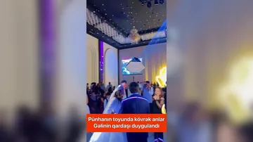 Pünhan Piriyevin toyunda gəlinin qardaşı duygulu anlar yaşayıb