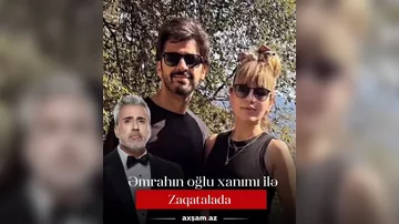 Əmrahın oğlu xanımı ilə Zaqatalada