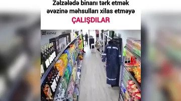Zəlzələdə qaçmaq əvəzinə malları qorudular