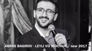 Abbas Bağırov - Leyli və Məcnun