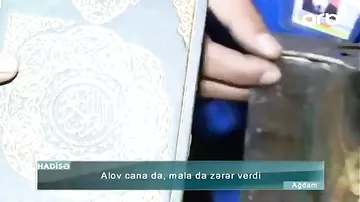 Ağdamda ev külə döndü – “Quran” kitabı yanmadı