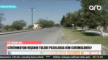 Gözəgörünməz yol nişanları – ""Znak"ı görə bilmirik, polis də cərimə yazır"