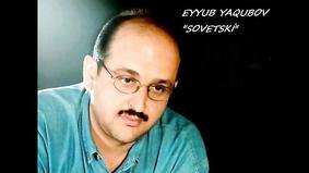 Eyyub Yaqubov - Sovetski