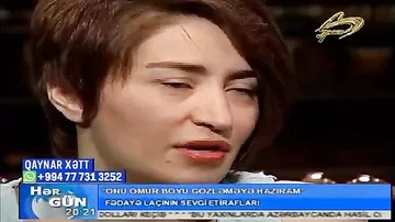 Fədayə Laçından “Qoca” ETİRAFI