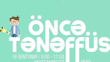 YARAT bütün uşaqları "Öncə tənəffüs" adlı möhtəşəm şənliyə dəvət edir