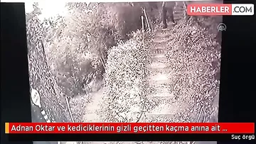 Adnan Oktarın "Kedicik"ləri ilə gizli keçiddən qaçdığı anın VİDEOsu yayıldı